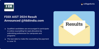 FDDI AIST 2024 Result Out @fddiindia.com; Choice Filling Open till June 10